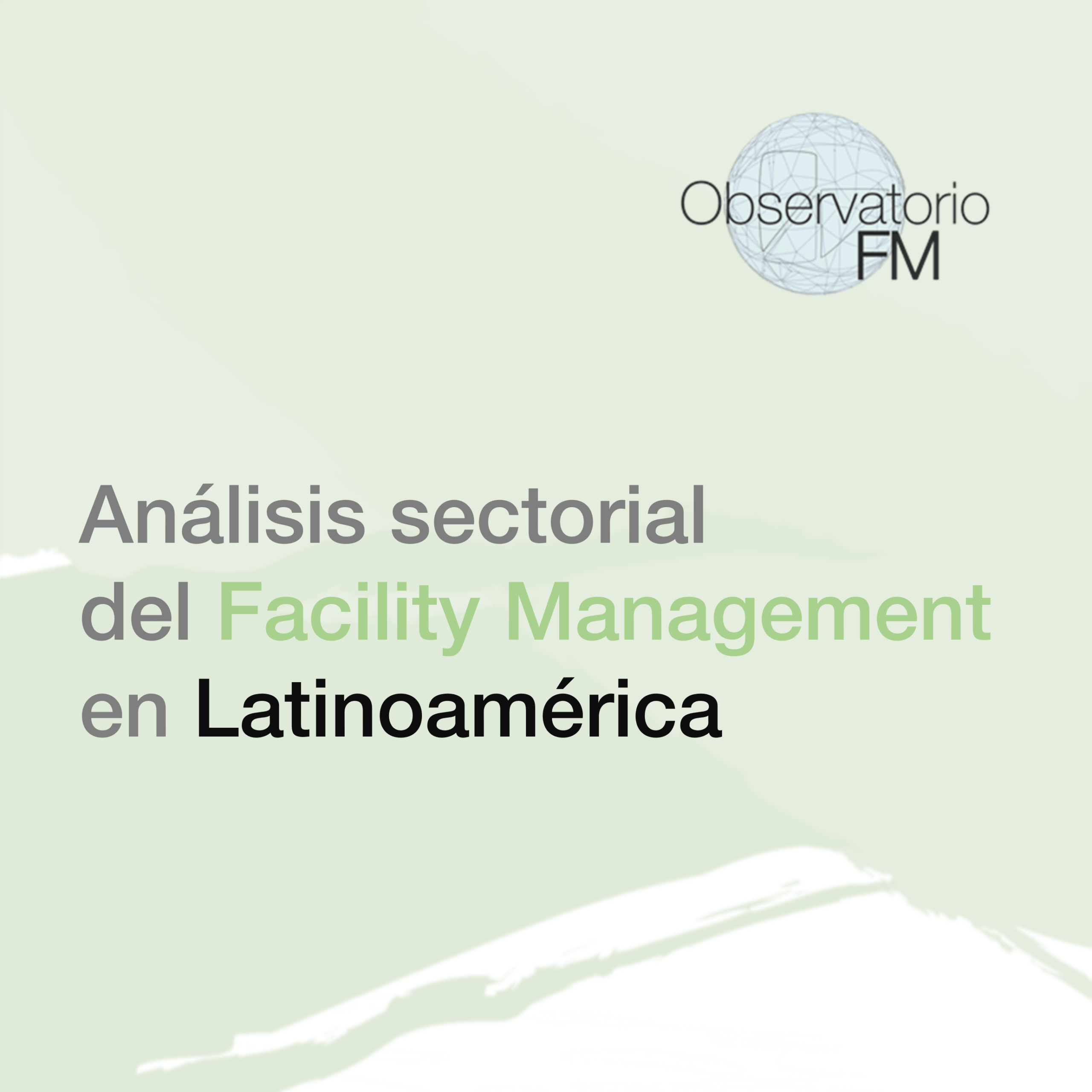 Analis sectorial del Facility Managent en Latinoamerica